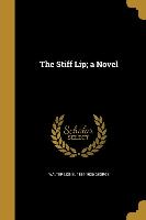 STIFF LIP A NOVEL