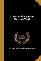 TRENDS OF THOUGHT & CHRISTIAN