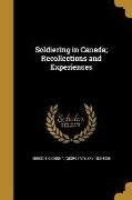 SOLDIERING IN CANADA RECOLLECT