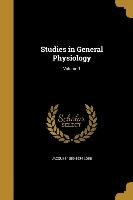 STUDIES IN GENERAL PHYSIOLOGY