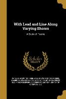 WITH LEAD & LINE ALONG VARYING