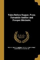 Tales Before Supper, From Théophile Gautier and Prosper Mérimée