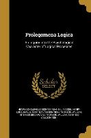 PROLEGOMENA LOGICA