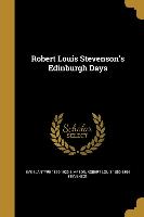 Robert Louis Stevenson's Edinburgh Days
