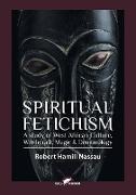 Spiritual Fetichism