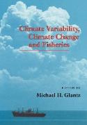 Climate Variability, Climate Change and Fisheries
