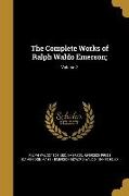 The Complete Works of Ralph Waldo Emerson,, Volume 3