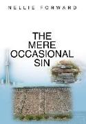 The Mere Occasional Sin