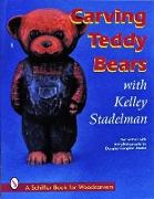 Carving Teddy Bears: with Kelley Stadelman