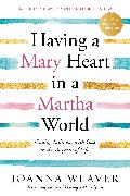 Having a Mary Heart in a Martha World