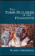 Tomb Builders of the Pharaohs