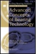 Advanced Concepts of Bearing Technology: Rolling Bearing Analysis, Fifth Edition [With CDROM]