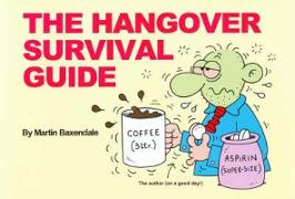 The Hangover Survival Guide