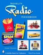 The Novelty Radio Handbook and Price Guide