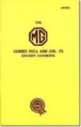 The MG Series MGA 1600 (Mk. II) Driver's Handbook