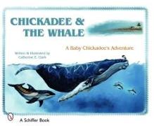 Chickadee & The Whale