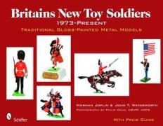 Britains New Toy Soldiers, 1973 to the Present