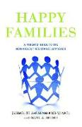 Happy Families: A Parents' Guide to the Non-Violent Resistance Approach