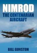Nimrod: The Centenarian Aircraft