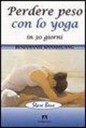 Perdere peso con lo yoga in 30 giorni