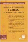 I Ching. Tecnica di automassaggio e la legge dei cinque elementi. Con DVD