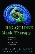 Bio-Guided Music Therapy