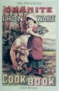 The Granite Iron Ware Cook Book