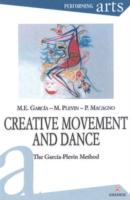 Creative Movement and Dance: The Garcia-Plevin Method
