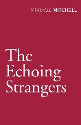 The Echoing Strangers