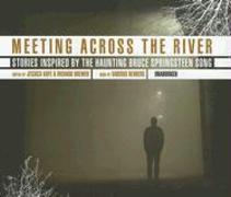 Meeting Across the River: Stories Inspired by the Haunting Bruce Springsteen Song