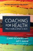 Coaching for Health: Why it Works and How to Do it