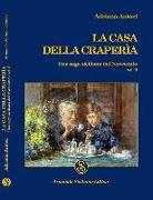 La casa della Craperìa. Una saga siciliana del Novecento