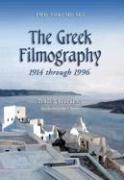The Greek Filmography, 1914 Through 1996 v. 1&2