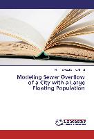 Modeling Sewer Overflow of a City with a Large Floating Population