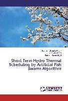 Short Term Hydro Thermal Scheduling by Artificial Fish Swarm Algorithm