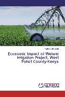 Economic Impact of Weiwei Irrigation Project, West Pokot County-Kenya