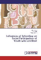 Influences of Schooling on Social Participation of Youth who are Deaf