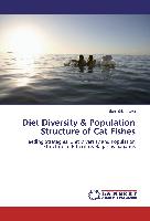 Diet Diversity & Population Structure of Cat Fishes
