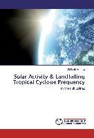 Solar Activity & Landfalling Tropical Cyclone Frequency