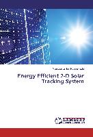 Energy Efficient 2-D Solar Tracking System