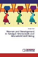 Women and Development in Senegal: Microcredit and Household Well Being