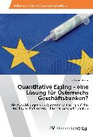 Quantitative Easing - eine Lösung für Österreichs Geschäftsbanken?