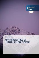 UNTRODDEN HILL (A collection of non fictions)