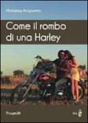 Come il rombo di una Harley