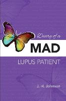 Diary of a Mad Lupus Patient