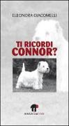 Ti ricordi Connor?