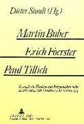 Martin Buber - Erich Foerster - Paul Tillich