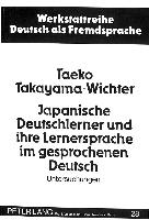 Japanische Deutschlerner und ihre Lernersprache im gesprochenen Deutsch