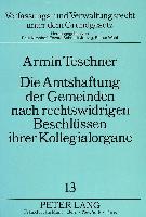 Die Amtshaftung der Gemeinden nach rechtswidrigen Beschlüssen ihrer Kollegialorgane