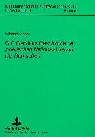 G.G. Gervinus' «Geschichte der poetischen National-Literatur der Deutschen»